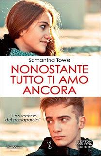 Nonostante tutto ti amo ancora di Samantha Towle