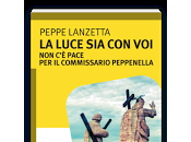 luce voi. pace commissario Peppenella Peppe Lanzetta