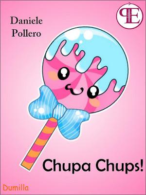 Anteprima: Chupa Chups!  - Daniele Pollero