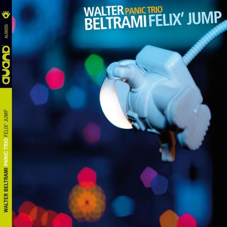 Walter Beltrami Panic Trio: “Felix’ Jump” dal 15 aprile con Auand Records