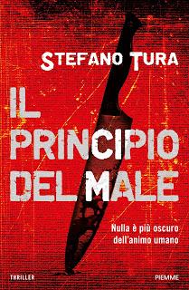 NOVITA' IN LIBRERIA #37 : Il Principio del Male di Stefano Tura