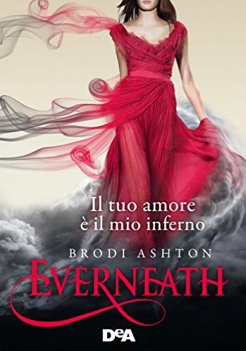 [Rubrica: Hating Books that everyone loves #8] Everneath di Brodi Ashton