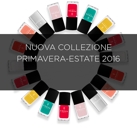 Fedua Cosmetics, Collezione Smalti Primavera/Estate 2016