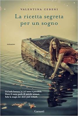 [Recensione] La ricetta segreta per un sogno di Valentina Cebeni