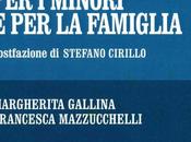 GALLINA MARGHERITA, MAZZUCCHELLI FRANCESCA, colloquio psico-sociale servizi minori famiglia, FrancoAngeli, 2016