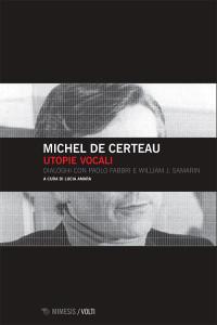 Michel de Certeau, Utopie vocali