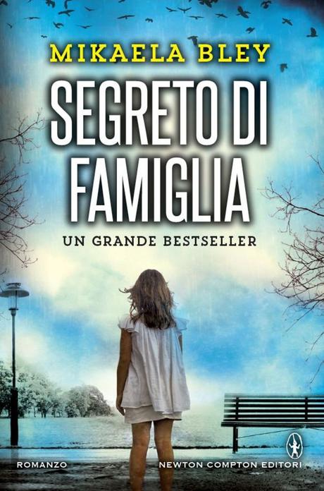 RECENSIONE IN ANTEPRIMA : Un Segreto di Famiglia di Mikaela Bley