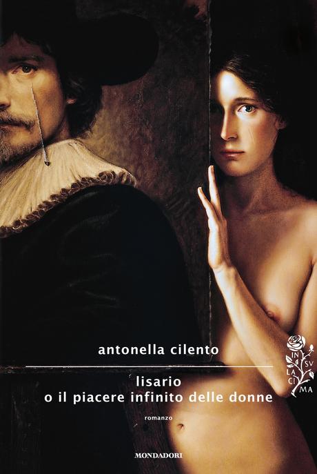 RECENSIONE:Lisario o il piacere infinito delle donne di Antonella Cilento