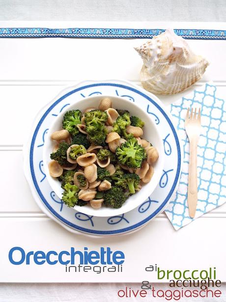 Orecchiette ai broccoli, acciughe e olive taggiasche