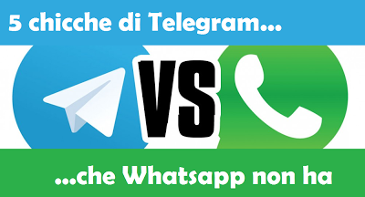 Le 5 chicche che Telegram ha rispetto a Whatsapp