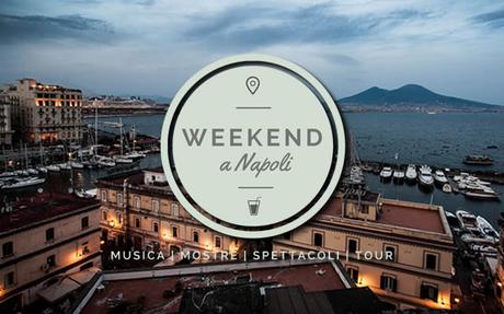 80 eventi a Napoli per il weekend 27-28 febbraio 2016