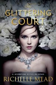 richelle mead - the glittering court