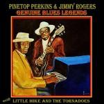 PINETOP PERKINS & JIMMY ROGERS with Little Mike and The Tornadoes GENUINE BLUES LEGEND