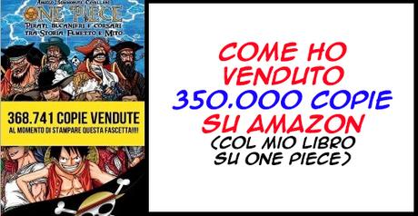 Come ho venduto 350.000 copie su Amazon