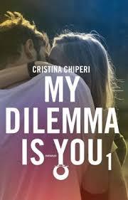 my dilemma is you