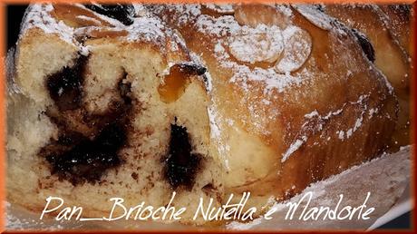 Panbrioche con nutella uva passa e scaglie di mandorle