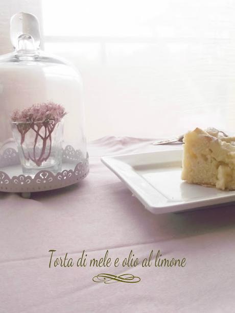 La Torta di mele e olio al limone-con la fine del mondo