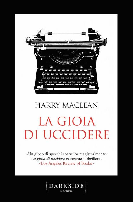 [Anteprime Fazi Editore] La gioia di uccidere di Harry MacLean - Io sono Kurt di Paolo Restuccia - Il sesto giorno di Rosanna Rubino