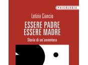 Letizia Ciancio, Essere padre, essere madre. Storia un’avventura, Armando editore, 2015