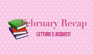 February ℛecap | letture + acquisti # 7