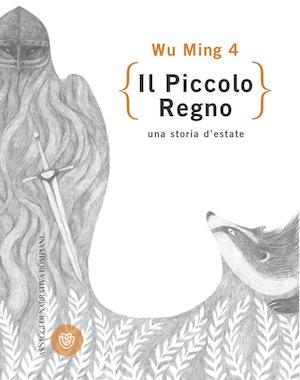 [Anteprime Bompiani] La storia di Kullervo di J.R.R. Tolkien - Il libro di Aron di Jim Shepard - Il piccolo regno di Wu Ming 4