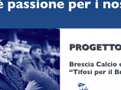 Associazione Tifosi Brescia, giovedi marzo parte Progetto Scuole “Stadio passione nostri colori”