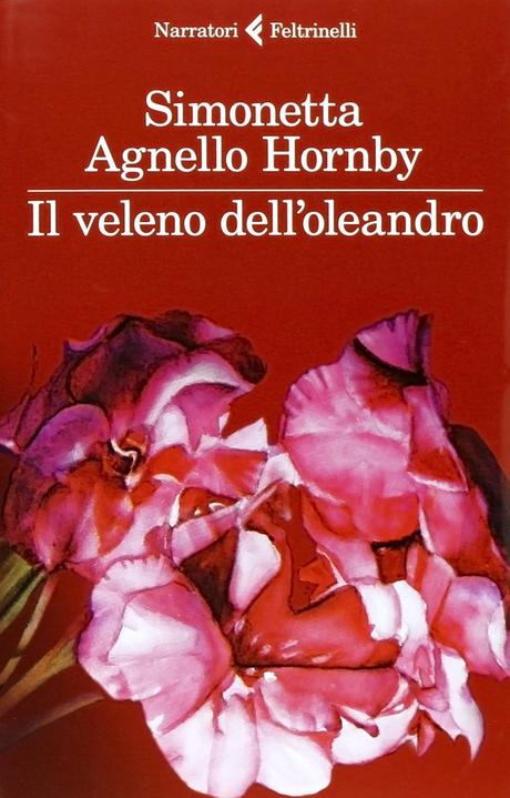 Il veleno dell’oleandro – Simonetta Agnello Hornby