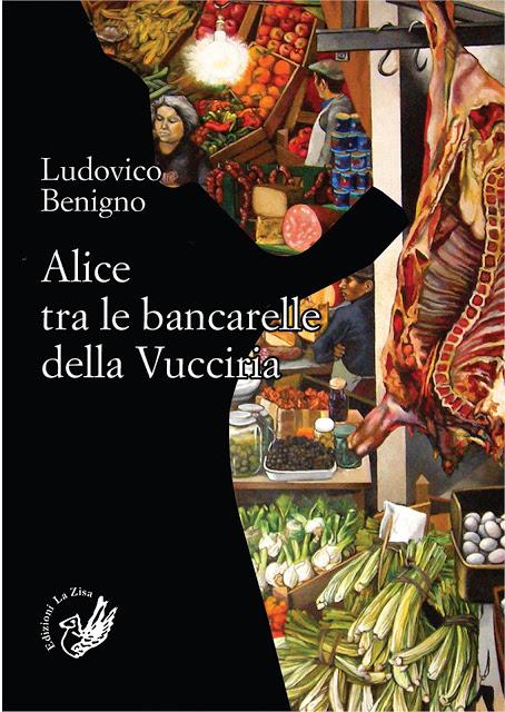 libreria romanzo Ludovico Benigno, “Alice bancarelle della Vucciria