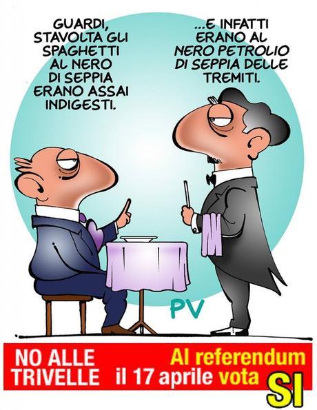 Referendum Trivelle. Questo misconosciuto Pietro Vanessi PV Un Sì per dire No alle Trivelle, Referendum 17 aprile