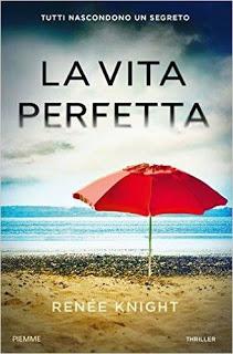 Anteprima: LA VITA PERFETTA di Renée Knight