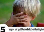 regole pubblicare foto figlio line