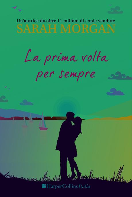 [Recensione] La prima volta per sempre di Sarah Morgan