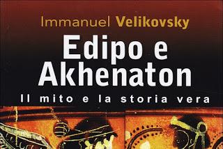 Edipo e Akhenaton - Immanuel Velikovsky