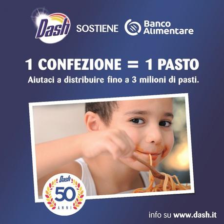 50 ANNI DI DASH: CAMPAGNA A SOSTEGNO DI BANCO ALIMENTARE ONLUS