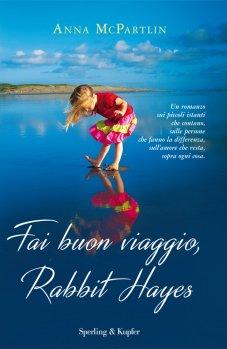 ANTEPRIMA #43 : Fai Buon Viaggio, Rabbit Hayes di Anna McPartlin