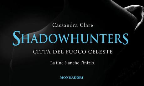 Shadowhunters, Città del fuoco celeste. [BlogTour+Giveaways]