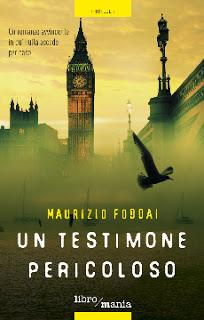 Un testimone pericoloso | Maurizio Foddai