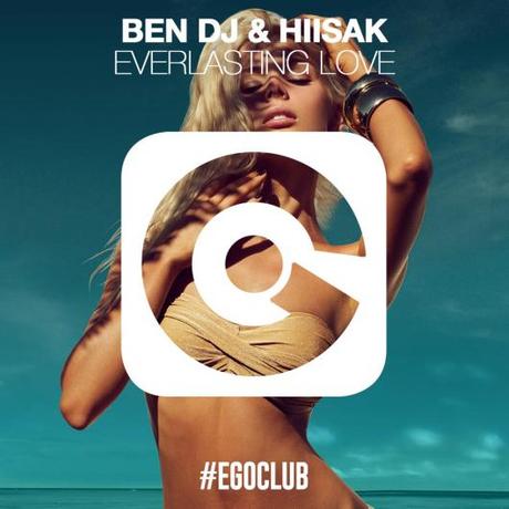 Ben Dj & Hiisak -  Everlasting Love  piace a Steve Aoki, Bob Sinclar