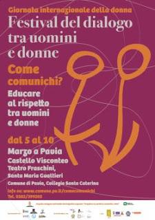 PAVIA. Si chiude giovedì il Festival del Dialogo fra Uomini e Donne.