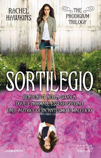 [Anteprima Newton & Compton] I sogni son desideri di Menna Van Praag - Sortilegio (The Prodigium Series#3) di Rachel Hawkins