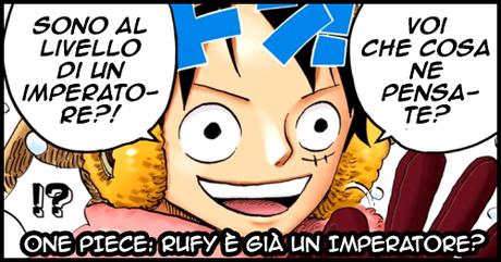 ONE PIECE: Rufy è già allo stesso livello di un Imperatore?