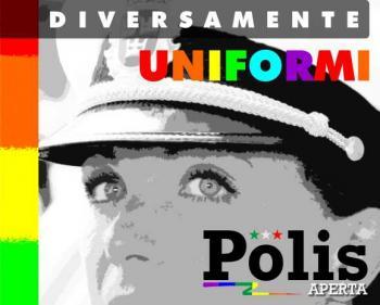 E se vi dicessimo che esiste un'associazione di poliziotti gay? Intervista con Polis Aperta, LGBT nelle Forze dell'Ordine