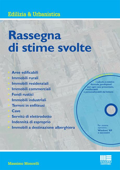 copertina moncelli Aree edificabili (e non solo): una rassegna di casi estimativi risolti