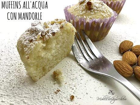 muffins all'acqua con mandorle