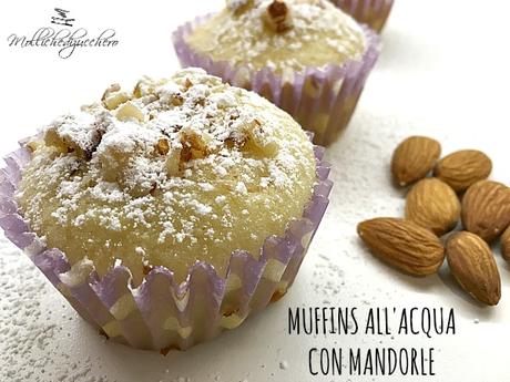 muffins all'acqua con mandorle