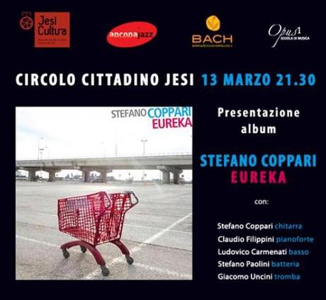 Stefano Coppari presenta il suo nuovo disco   EUREKA   a Jesi ( AN )