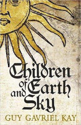 Aspettando Children of Earth and Sky di Guy Gavriel Kay