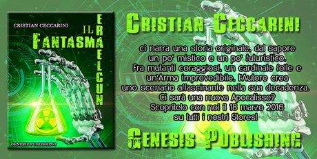 Anteprima: Il Fantasma Nucleare ~ Cristian Ceccarini