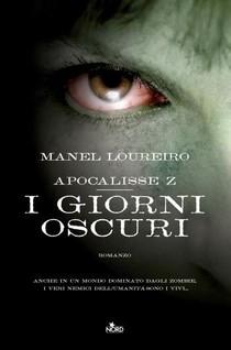 Manel Loureiro_APOCALISSE Z: I GIORNI OSCURI 