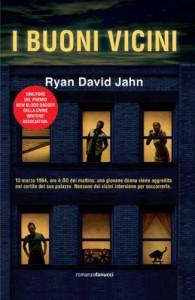 Il libro del giorno: I buoni vicini di Ryan David Jahn